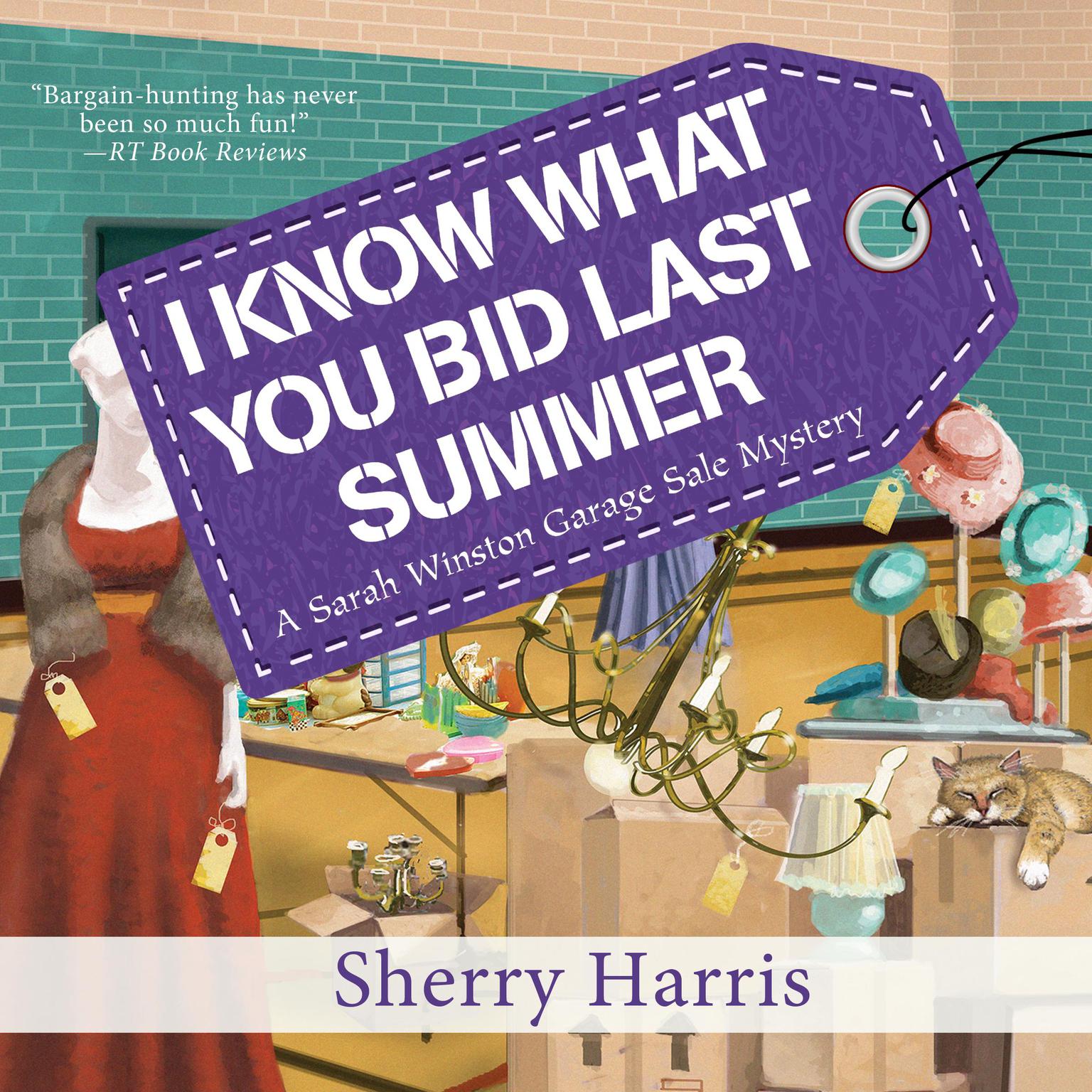 I Know What You Bid Last Summer Audiobook, by Sherry Harris