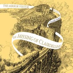 The Missing of Clairdelune Audiobook, by Christelle Dabos