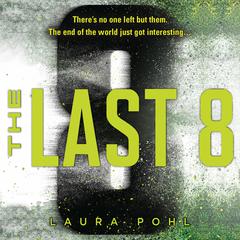 The Last 8 Audiobook, by Laura Pohl