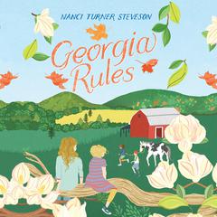 Georgia Rules Audiobook, by Nanci Turner Steveson
