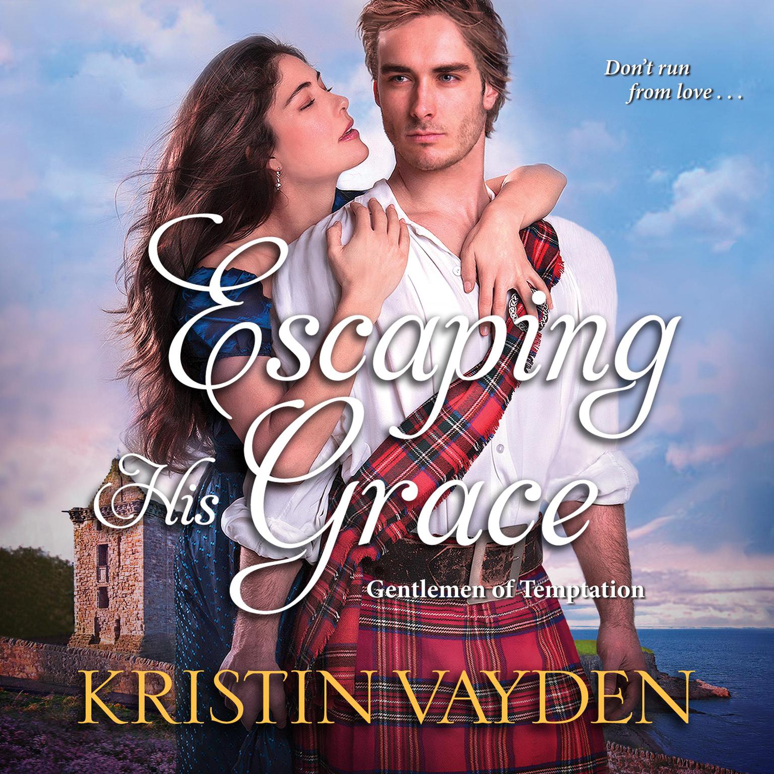 Escaping His Grace Audiobook, by Kristin Vayden