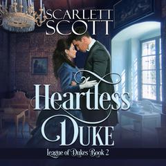 Heartless Duke Audiobook, by Scarlett Scott