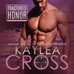 Fractured Honor Audiobook, by Kaylea Cross