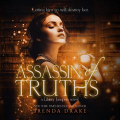 Assassin of Truths Audibook, by Brenda Drake