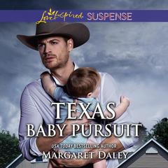 Texas Baby Pursuit Audiobook, by Margaret Daley