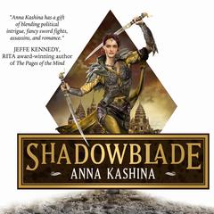 Shadowblade Audiobook, by Anna Kashina