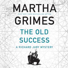 The Old Success Audiobook, by Martha Grimes