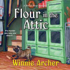 Flour in the Attic Audibook, by Winnie Archer