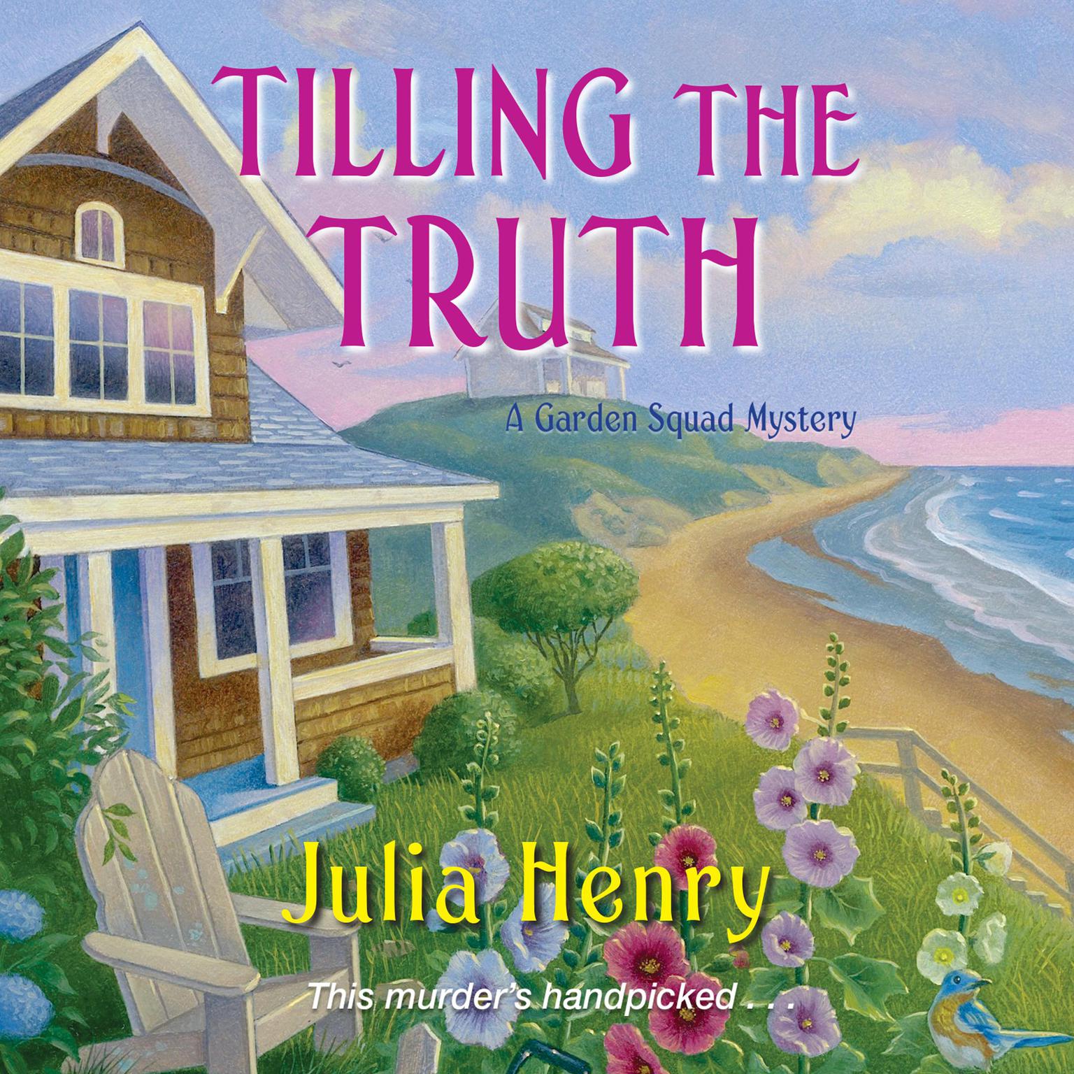 Tilling the Truth Audiobook, by Julia Henry