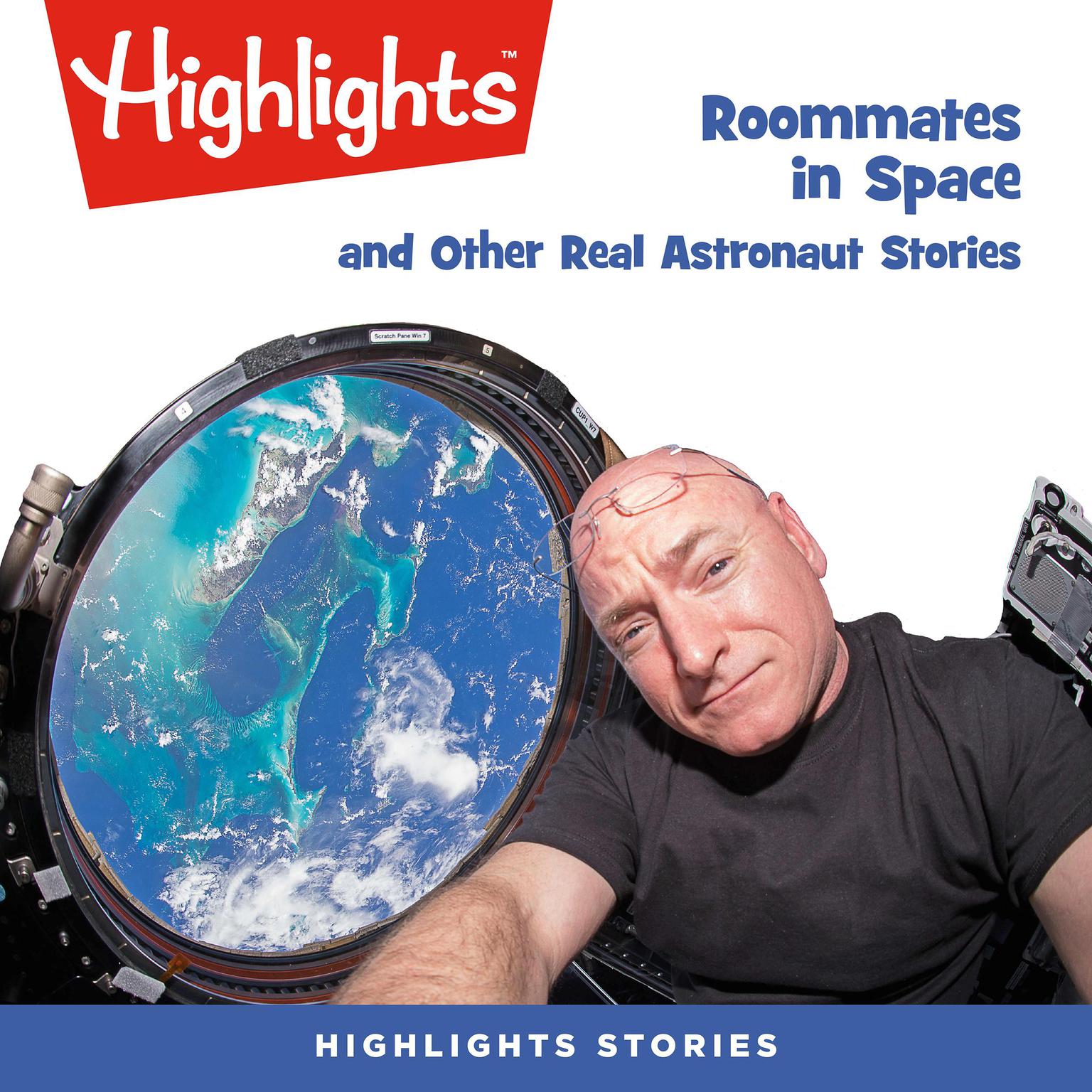 Roommates in Space and Other Real Astronaut Stories Audiobook, by Highlights for Children