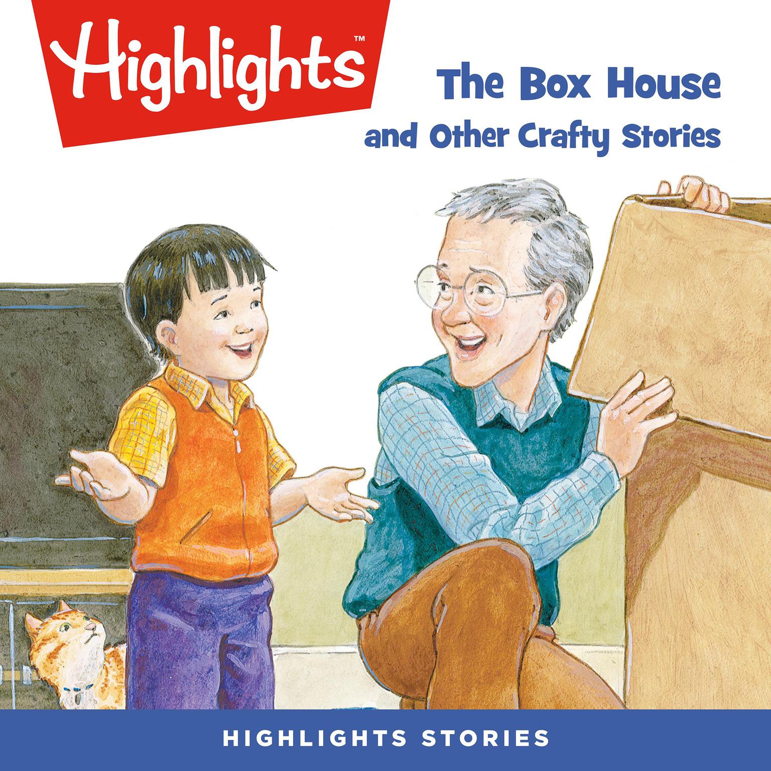 The Box House and Other Crafty Stories Audiobook, by Highlights for Children