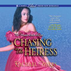 Chasing the Heiress Audibook, by Rachael Miles