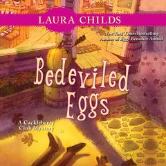 Bedeviled Eggs Audiobook, by Laura Childs