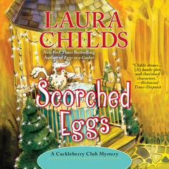 Scorched Eggs Audibook, by Laura Childs