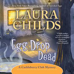 Egg Drop Dead Audibook, by Laura Childs