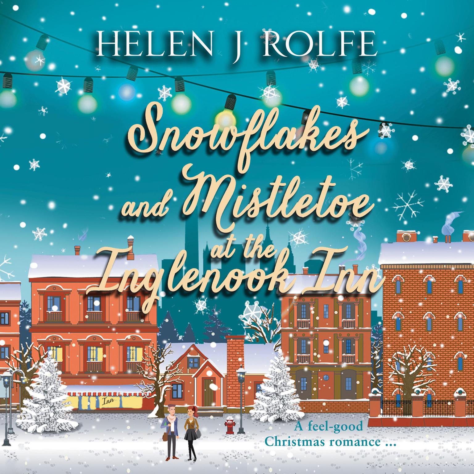 Snowflakes and Mistletoe at the Inglenook Inn Audiobook, by Helen J. Rolfe