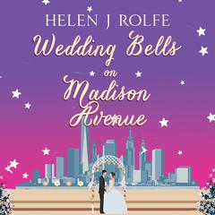 Wedding Bells on Madison Avenue Audiobook, by Helen J. Rolfe