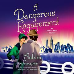 A Dangerous Engagement Audiobook, by Ashley Weaver