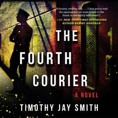 The Fourth Courier Audiobook, by Timothy Jay Smith