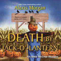 Death by Jack-o’-Lantern Audiobook, by Alexis Morgan