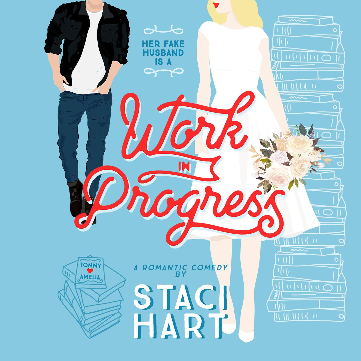 Work in Progress Audiobook, by Staci Hart