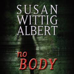 NoBODY Audiobook, by Susan Wittig Albert