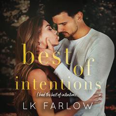Best of Intentions Audiobook, by L.K. Farlow