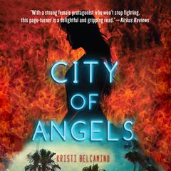 City of Angels Audiobook, by Kristi Belcamino