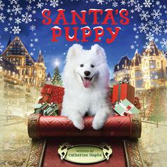 Santas Puppy Audiobook, by Catherine Hapka
