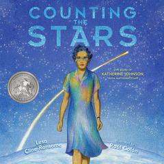 Counting the Stars: The Story of Katherine Johnson, NASA Mathematician Audiobook, by Lesa Cline-Ransome