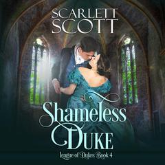 Shameless Duke Audibook, by Scarlett Scott