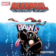Deadpool: Paws Audiobook, by Stefan Petrucha