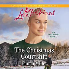 The Christmas Courtship Audiobook, by Emma Miller