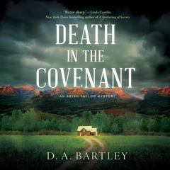 Death in the Covenant: An Abish Taylor Mystery Audiobook, by D. A. Bartley