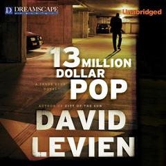 13 Million Dollar Pop Audiobook, by David Levien