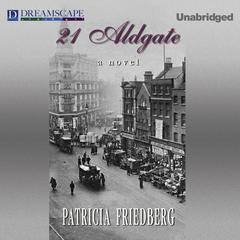 21 Aldgate Audiobook, by Patricia Friedberg