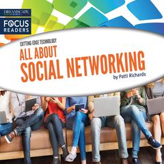 All About Social Networking Audiobook, by Patti Richards