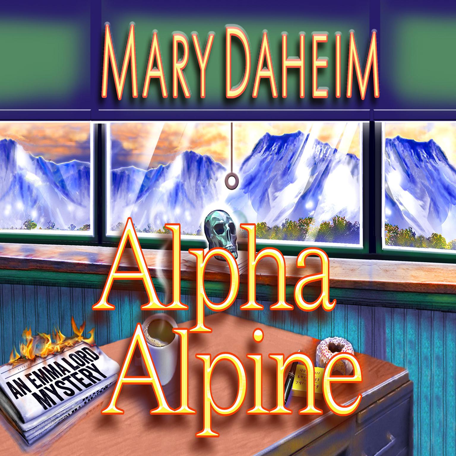 Alpha Alpine: An Emma Lord Mystery Audiobook, by Mary Daheim