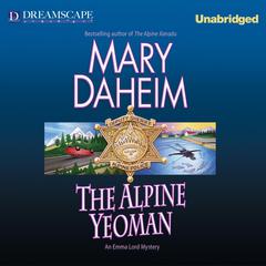 The Alpine Yeoman: An Emma Lord Mystery Audiobook, by Mary Daheim