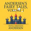 Andersen's Fairy Tales, Volume 1 Audiobook, by Hans Christian Andersen#hans-christian-andersen|