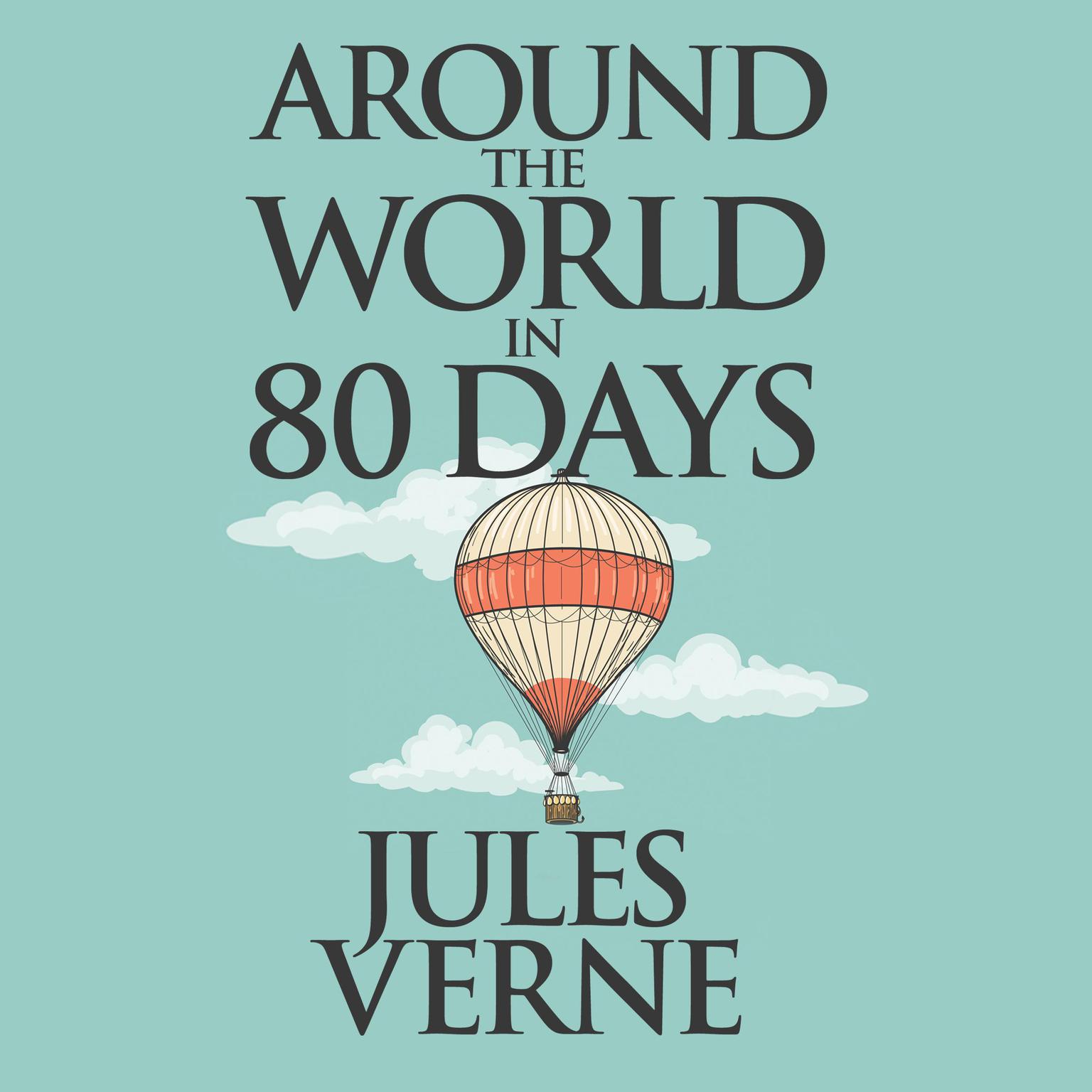 Around the World in Eighty Days Audiobook, by Jules Verne