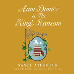 Aunt Dimity and the King's Ransom Audiobook, by Nancy Atherton