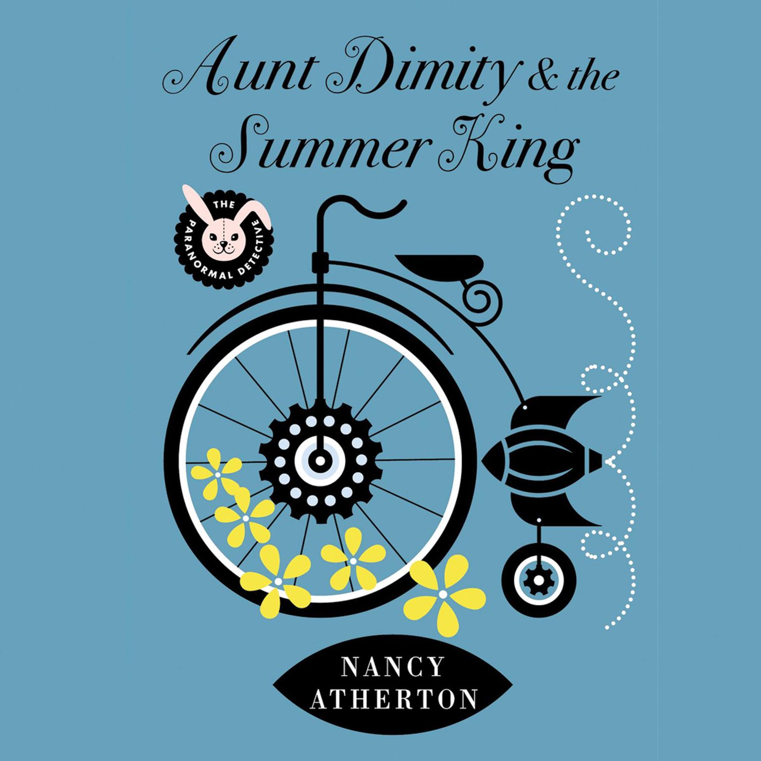 Aunt Dimity and the Summer King Audiobook, by Nancy Atherton