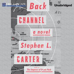 Back Channel Audiobook, by Stephen L. Carter