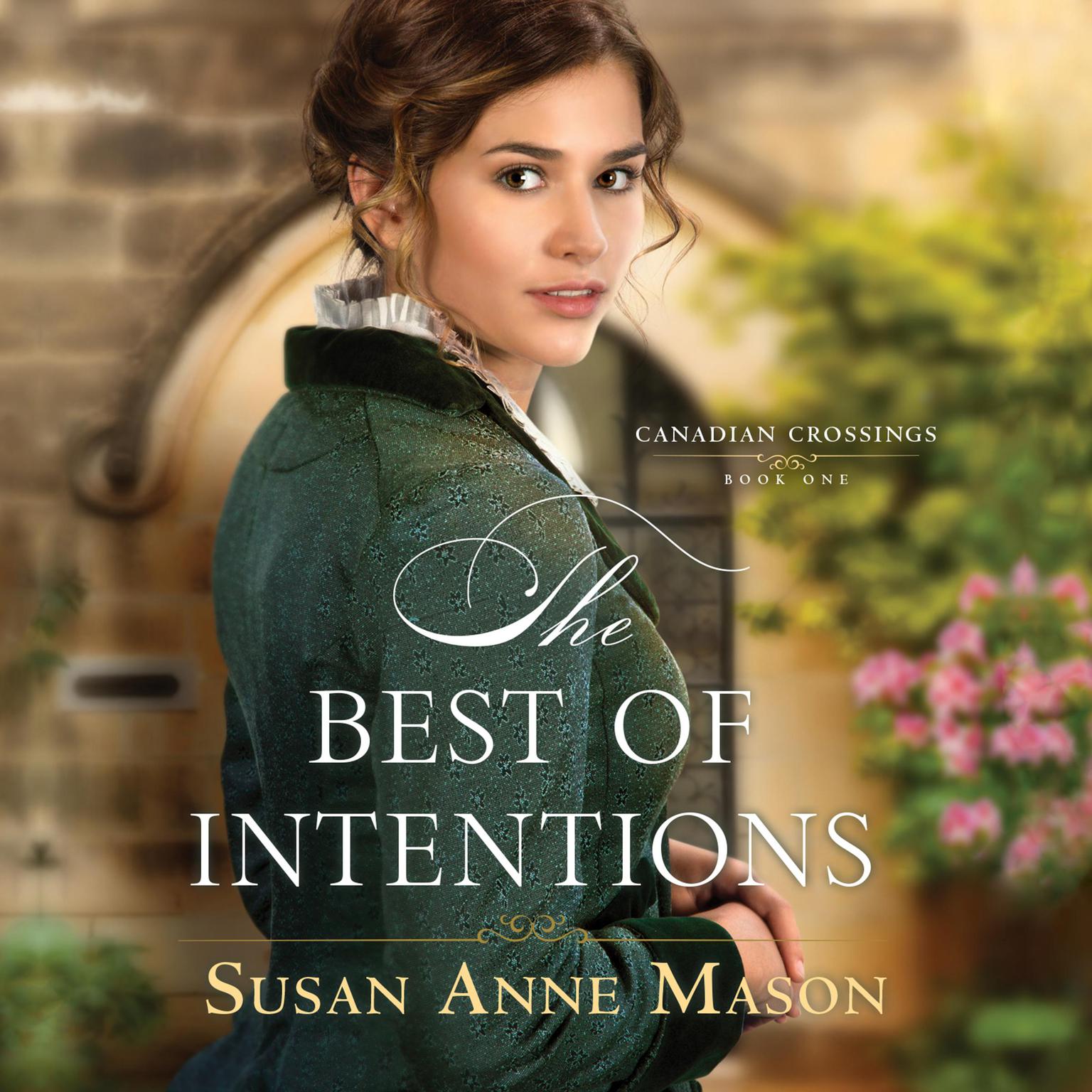 The Best of Intentions Audiobook, by Susan Anne Mason