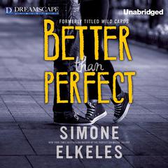 Better Than Perfect: A Wild Cards Novel Audiobook, by Simone Elkeles