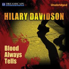 Blood Always Tells Audiobook, by Hilary Davidson
