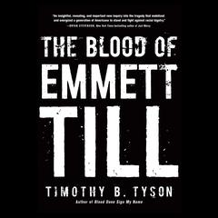 The Blood of Emmett Till Audiobook, by Timothy B. Tyson