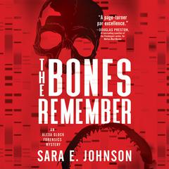 The Bones Remember Audiobook, by Sara E. Johnson