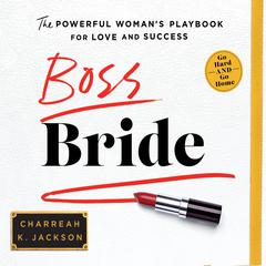 Boss Bride Audiobook, by Charreah K. Jackson